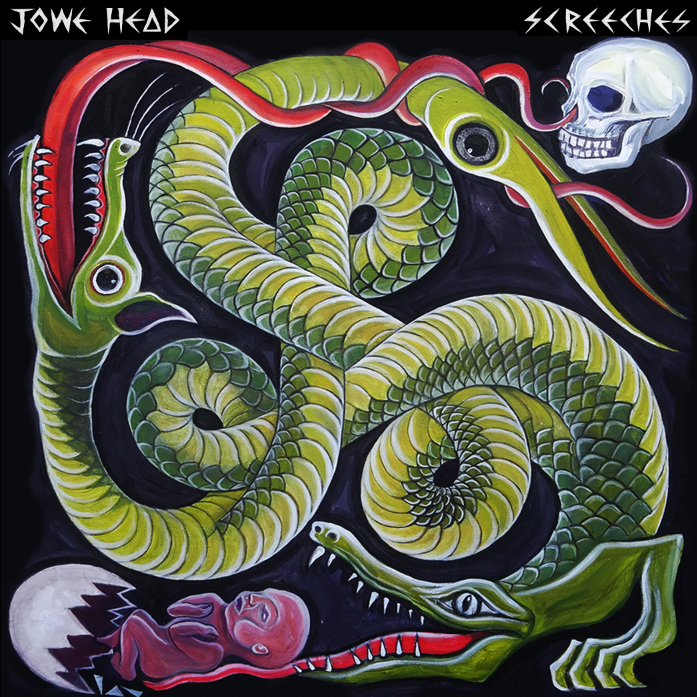 Jowe Head - Screeches, Scribbles, and Scrawls